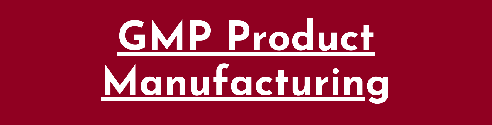 GMP Product Manufacturing