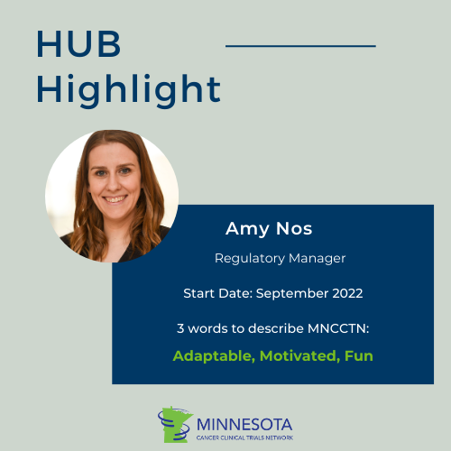 HUB Highlight infographic for Amy Nos, Regulatory Manager for MNCCTN