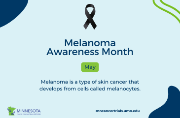 Melanoma Awareness Month is in May 