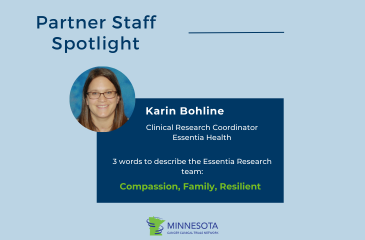 Staff Spotlight on Karin Bohline, Research Coordinator for Essentia Health